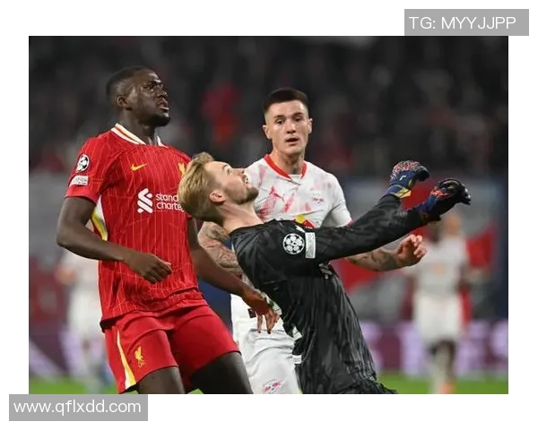 西甲赛场冷门频现利物浦与莱比锡战成平局引发热议